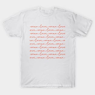 Wear love quote hand drawing art print T-Shirt